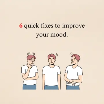 First slide: quick fixes to improve your mood.