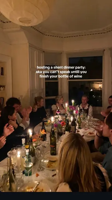 First slide: hosting a silent dinner party: aka you can't speak untill you finish your bottle of wine