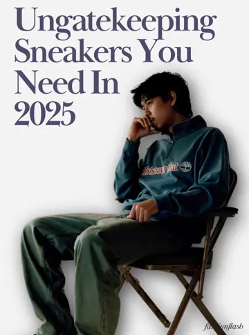 First slide: Ungatekeeping Sneakers You Need In 2025