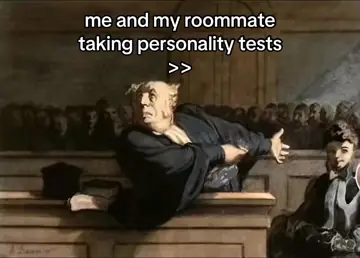 First slide: me and my roommate taking personality tests >>