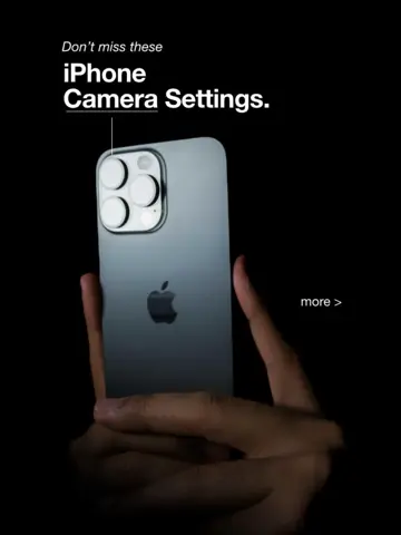 First slide: Don't miss these / iPhone / Camera Settings.