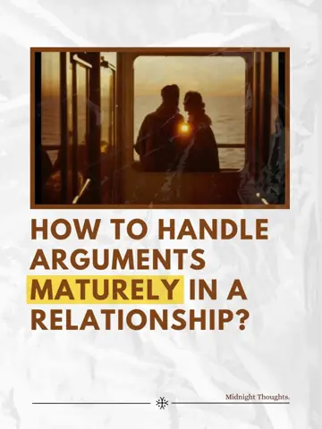 First slide: HOW TO HANDLE ARGUMENTS MATURELY IN A RELATIONSHIP?