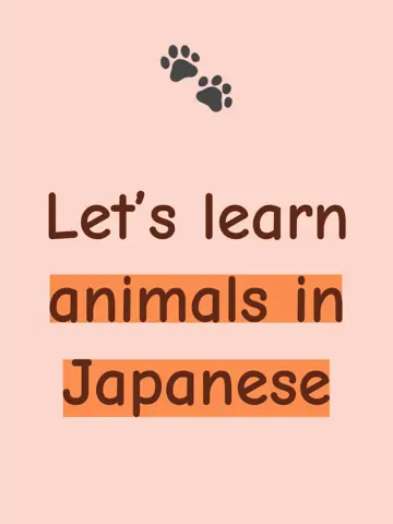 First slide: Let's learn / animals in / Japanese