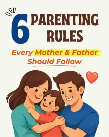 First slide: 6 PARENTING RULES / Every Mother & Father / Should Follow