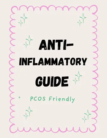 First slide: ANTI- / INFLAMMATORY / GUIDE / PCOS Friendly